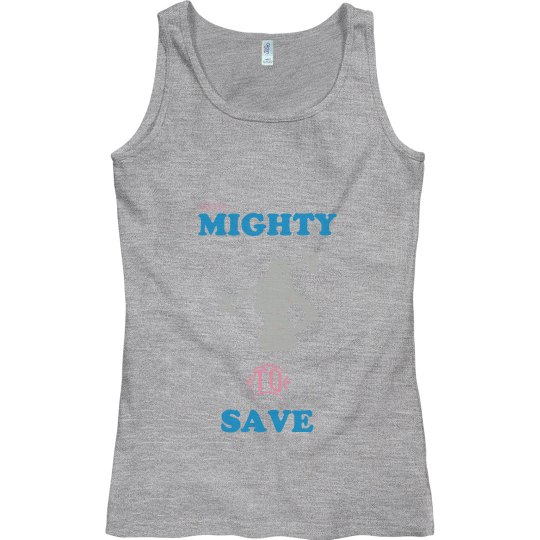 MIGHTY TO SAVE
