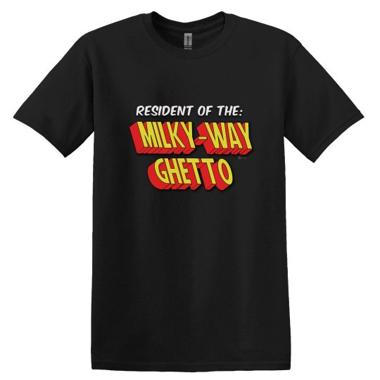 Milk way ghetto Milk way ghetto