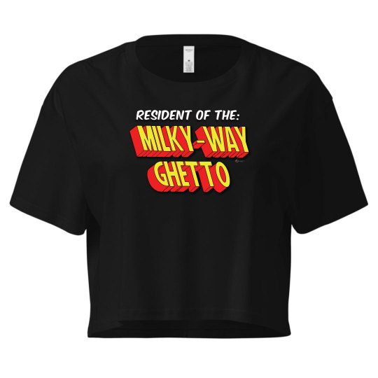 Milky Way Ghetto 