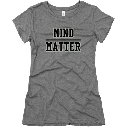 mind over matter