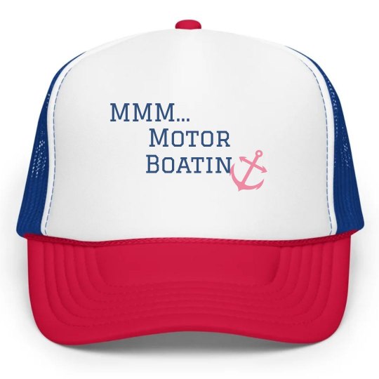 MMM...Motor Boatin Hat