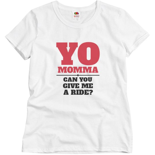 Momma, can I have a ride?