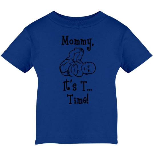 Mommy, It's T...Time! Unisex Tee