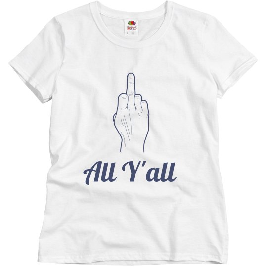 Mom's f all yall shirt Mom's f all yall shirt