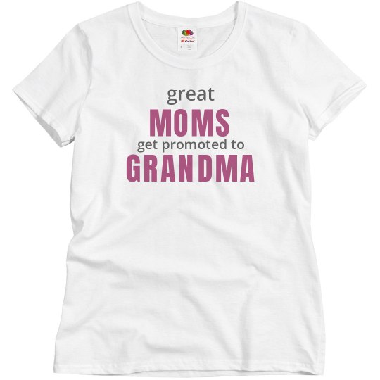 Moms get promoted to granda