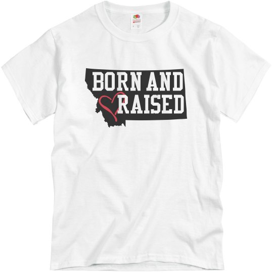 Montana Born and Raised- Grey