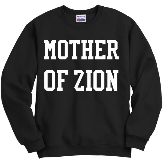 MOTHER OF ZION MOTHER OF ZION