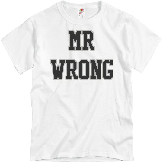 Mr. wrong