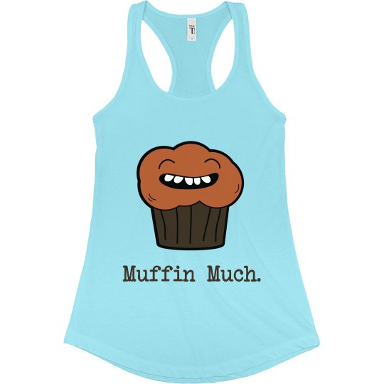 Muffin Much