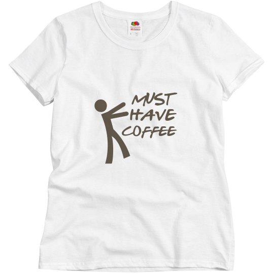 Must have coffee Must have coffee