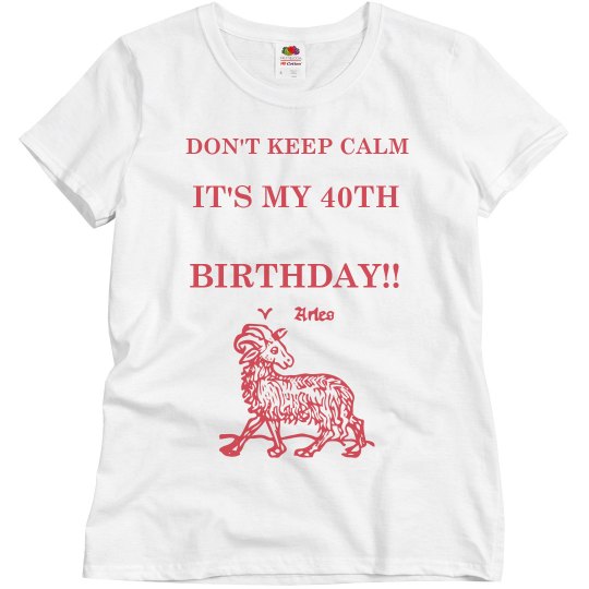 My 40th Birthday shirt