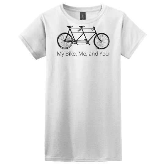 My bike me and you My bike me and you