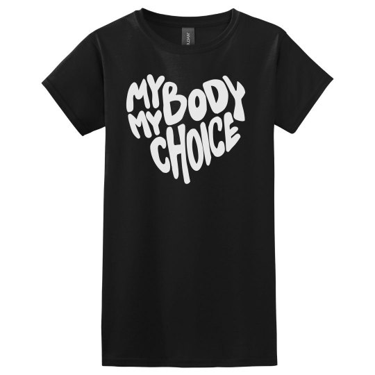 My Body My Choice My Body My Choice