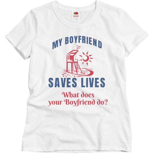 My boyfriend saves lives