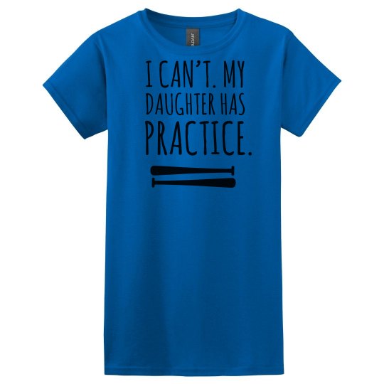 My Daughter has Practice