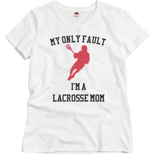 My fault lacrosse mom