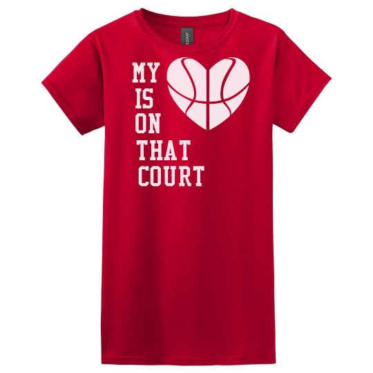 My Heart is on That Court My Heart is on That Court