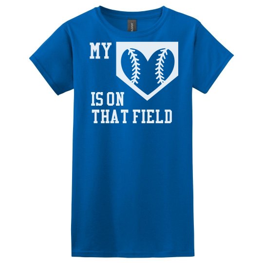 My Heart is on That Field Baseball Mom My Heart is on That Field Baseball Mom