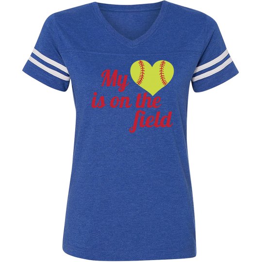 My heart is on the field My heart is on the field