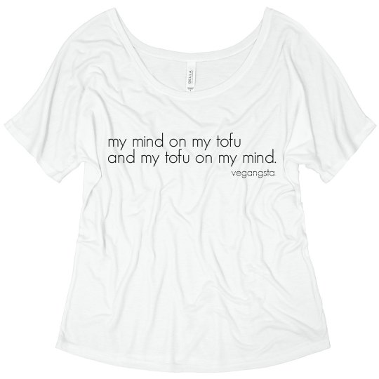 my mind on my tofu...simple tee