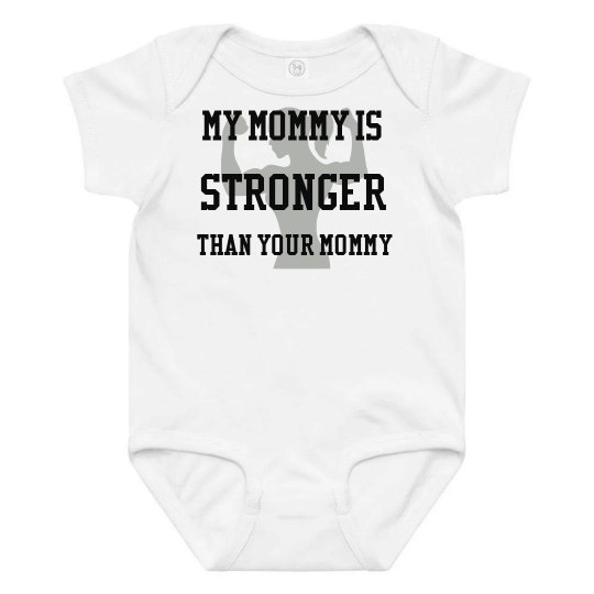 My mommy is stronger