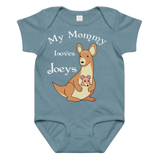 My Mommy Loves Joeys Onesy