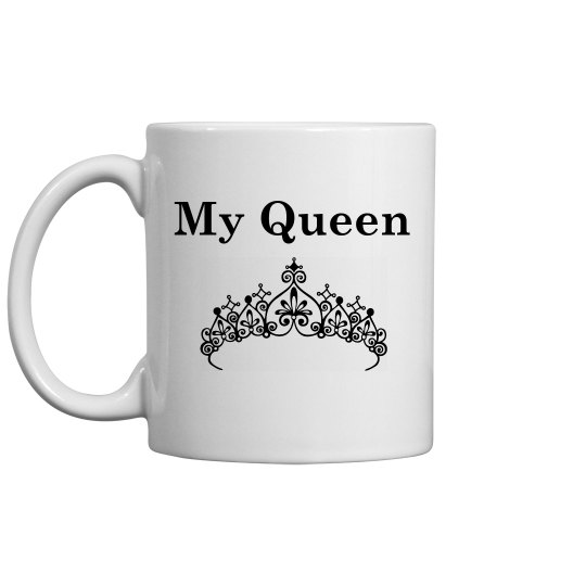 My Queen Coffee Mug