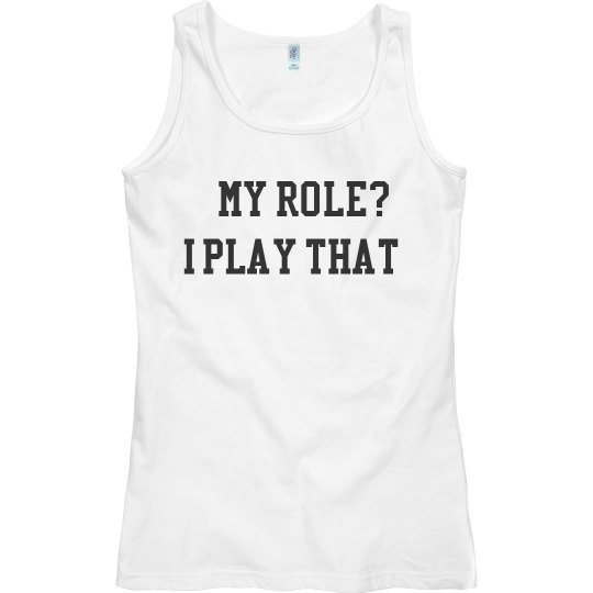 My Role Tank Top