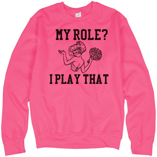 My Role Wifey SweatShirt