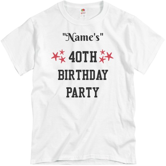 "Name's" 40th birthday party