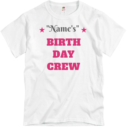 "Name's" birthday crew "Name's" birthday crew