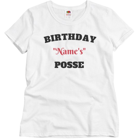 "Name's" birthday posse "Name's" birthday posse