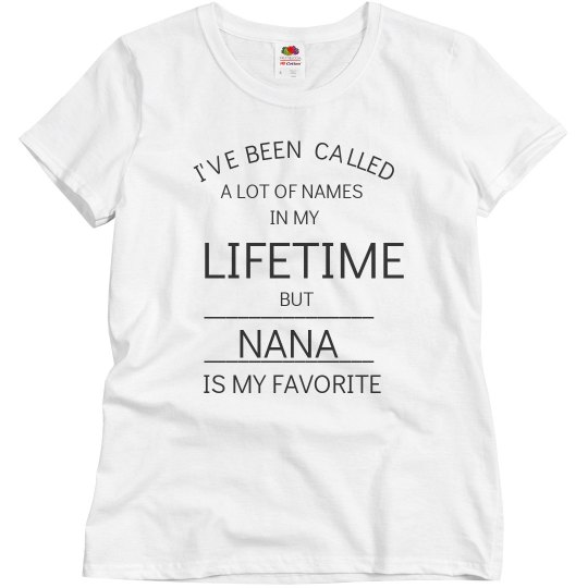 Nana is my favorite name