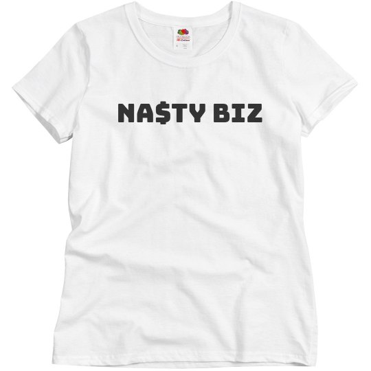 NASTY BIZ BASIC T NASTY BIZ BASIC T
