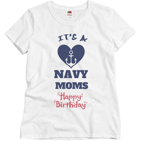 Navy moms birthday Navy moms birthday