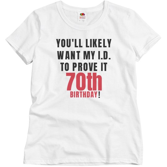 Need i.d. to prove my age Need i.d. to prove my age