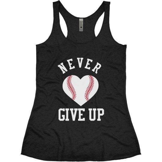 Never give up tank top