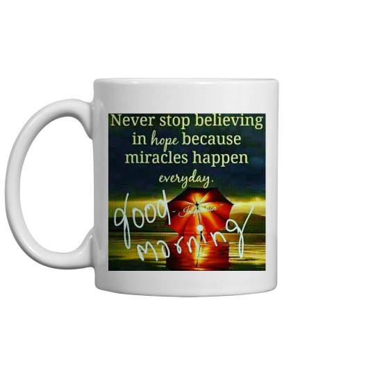 Never stop believing 