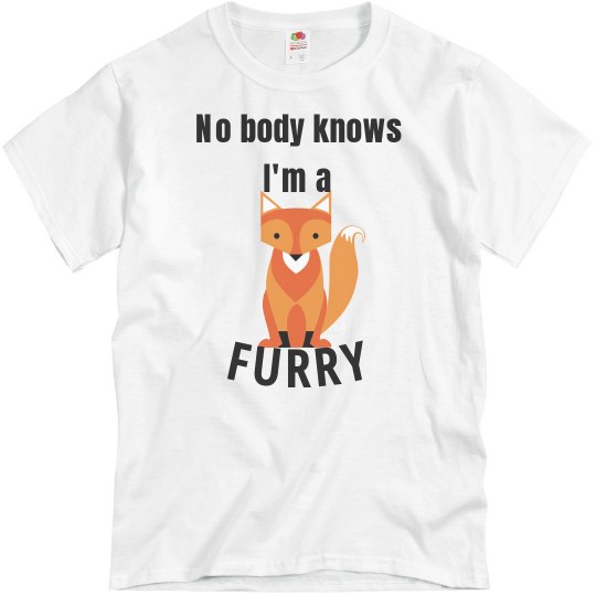 No body knows I'm a furry shirt