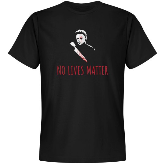 NO LIVES MATTER