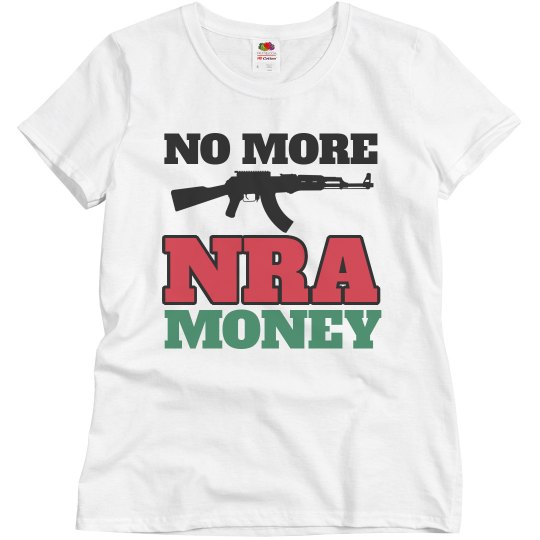 No More NRA Money Sensible Gun Law Gun Control Protest No More NRA Money Sensible Gun Law Gun Control Protest
