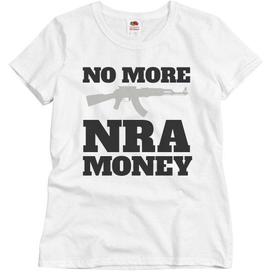 No More NRA Money Sensible Gun Law Gun Control Protest