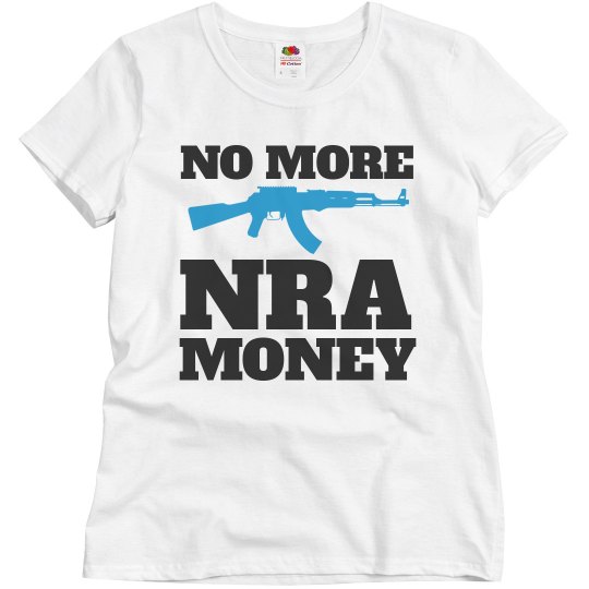 No More NRA Money Sensible Gun Law Gun Control Protest
