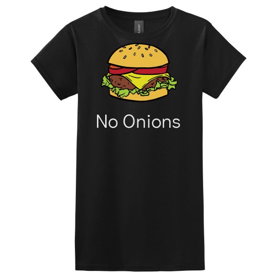 No Onions No Onions