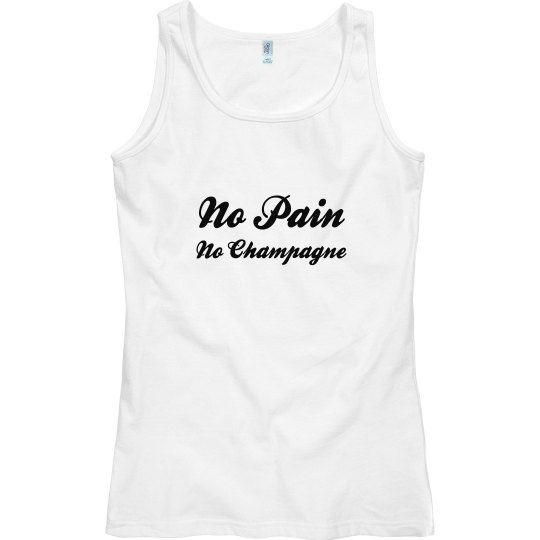 No Pain No Champagne 