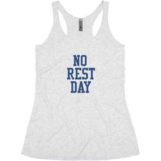 No Rest Day