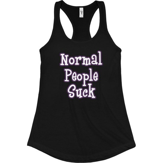 Normal Ppl Suck 