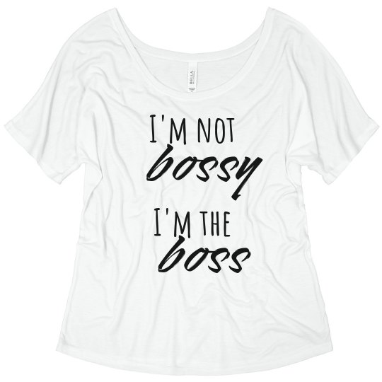 not bossy, just the boss not bossy, just the boss