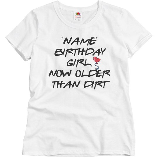 Now older than dirt Now older than dirt