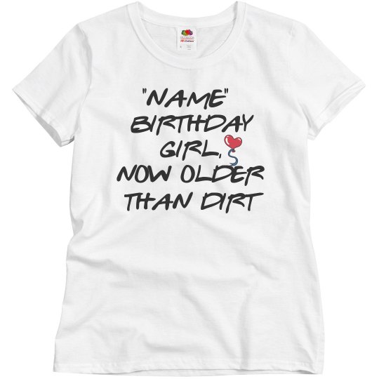 Now older than dirt Now older than dirt